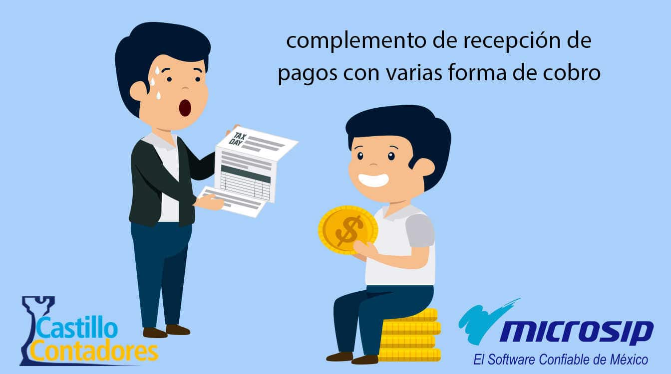 ¿Cómo  generar complemento de recepción de pagos con varias formas de cobro?