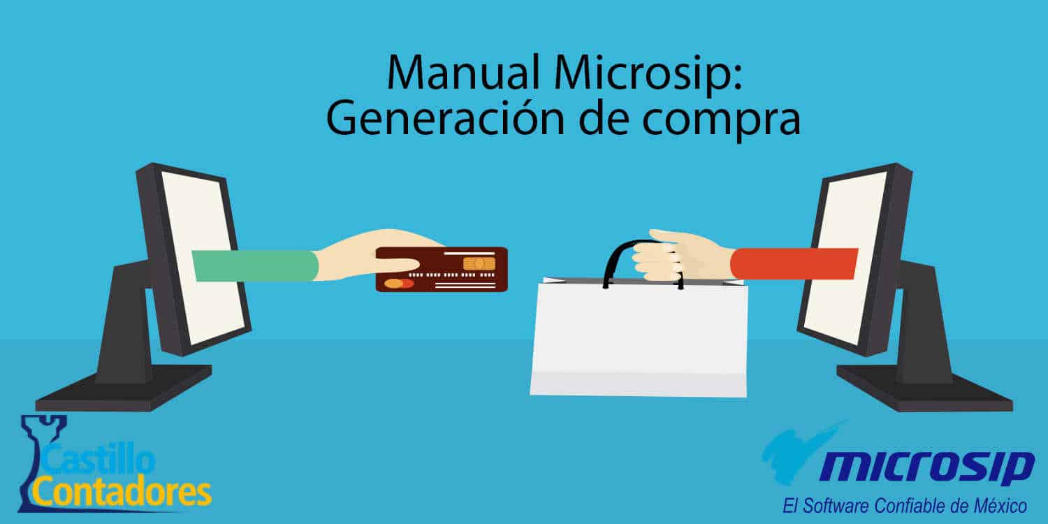 Manual Microsip: Creación de documento de compra.